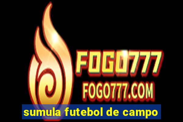 sumula futebol de campo